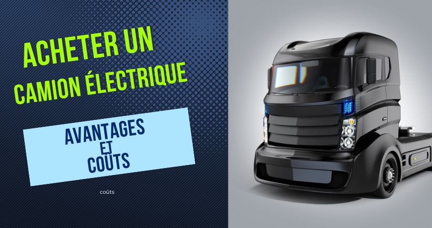 acheter-un-camion-electrique-avantages-inconvenients-et-couts