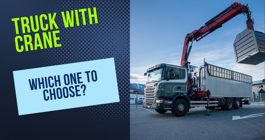 Truck with crane: choice guide for 2024