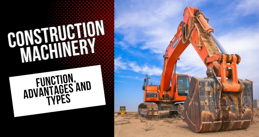 construction-machinery-function-advantages-and-types